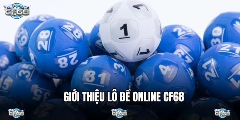 Giới thiệu chuyên mục lô đê online CF68 nhà cái