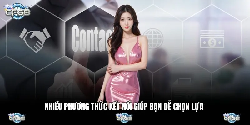 Nhiều phương thức kết nối giúp bạn dễ chọn lựa 