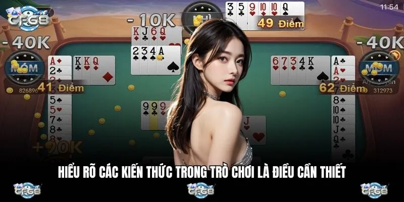 Hiểu rõ các kiến thức trong trò chơi là điều cần thiết