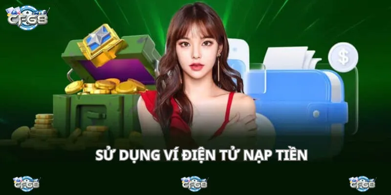 Người chơi nào có ví điện tử nên áp dụng phương thức này