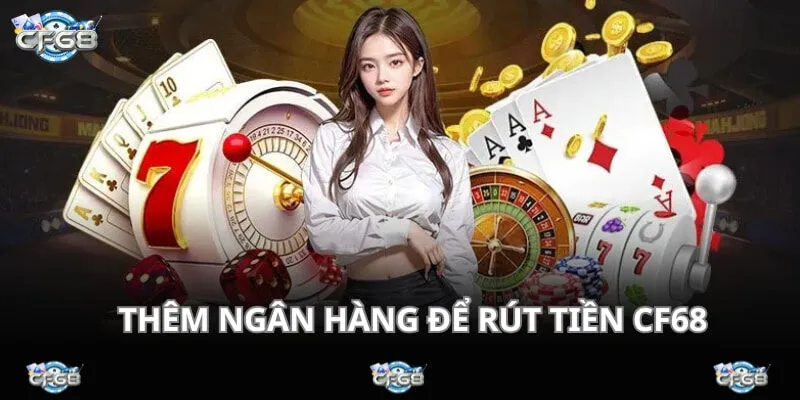 Bạn cần thêm thông tin ngân hàng thụ hưởng của mình vào